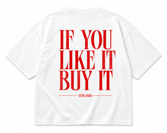 AYITIWEAR “IF YOU LIKE IT BUY IT” Oversized Tee 🌴