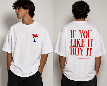 AYITIWEAR “IF YOU LIKE IT BUY IT” Oversized Tee 🌴